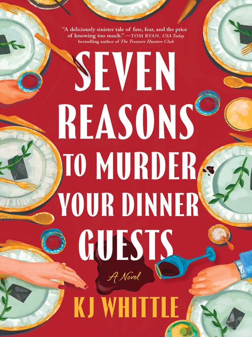 Title details for Seven Reasons to Murder Your Dinner Guests by KJ Whittle - Wait list